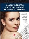 Managing errors and complications in aesthetic medicine libro di Cavallini Maurizio Molinari Paola