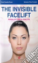 The invisible facelift. Manual of clinical practice. Con QR Code