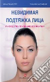 Lifting invisibile. Manuale di pratica clinica. Ediz. russa libro