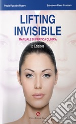 Lifting invisibile. Manuale di pratica clinica libro