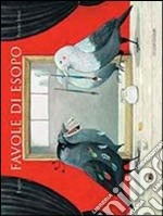 Favole di Esopo. Ediz. illustrata libro