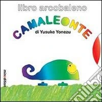 Camaleonte. Ediz. illustrata