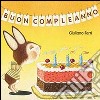 Buon compleanno. Ediz. illustrata libro di Ferri Giuliano