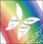 Piccola farfalla bianca. Ediz. illustrata