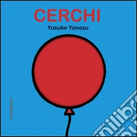 Cerchi. Ediz. illustrata