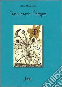 Sono come l'acqua
