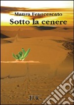 Sotto la cenere