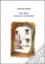 Don Tano. L'umana commedia libro