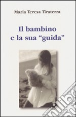 Il bambino e la sua «guida» libro