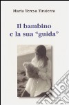 Il bambino e la sua «guida» libro