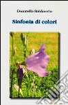 Sinfonia di colori libro