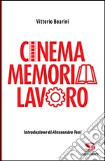 Cinema memoria lavoro libro