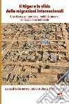 Il Niger e la sfida delle migrazioni internazionali. Una ricerca sul campo su mobilità umana, sindacato e società civile libro