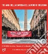 130 anni della Camera del Lavoro di Bologna. 2014-2023: la città, il lavoro e il sindacato al tempo dei populismi. Ediz. illustrata libro