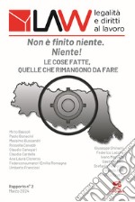 LAW legalità e diritti al lavoro. Rapporto n°2. Non è finito niente. Niente!. Le cose fatte, quelle che rimangono da fare libro