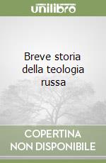 Breve storia della teologia russa libro