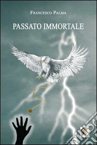 Passato immortale