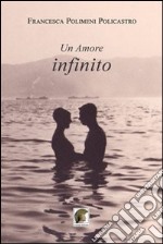 Un amore infinito libro