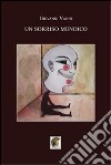 Un sorriso mendico libro di Vanni Giovanni