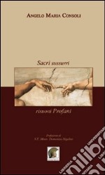 Sacri sussurri, risuoni profani libro