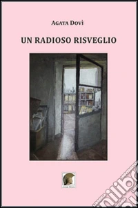 Un radioso risveglio