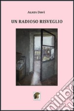 Un radioso risveglio libro