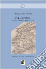 L'Ellesponto. Il sentiero tortuoso di elle libro