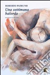 Una settimana balorda libro di Patruno Roberto