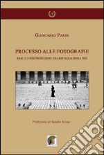 Processo alle fotografie. Realtà e postproduzione, una battaglia senza fine