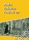 Padre Lodovico Fanfani op libro