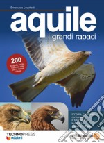 Aquile. I grandi rapaci