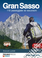 Gran Sasso 110 passeggiate ed escursioni libro