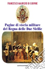 Pagine di storia militare del Regno delle Due Sicilie