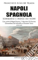 Napoli spagnola. Vol. 6: Sommario e indice dei nomi libro