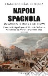 Napoli spagnola. Vol. 6: Sommario e indice dei nomi libro di Elías de Tejada Francisco De Antonellis G. (cur.)