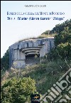 Bunker della guerra sul Monte di Portofino. Die 2. Marine-Kusten-Batterie «Chiappa» libro