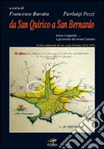 Da san Quirico a san Bernardo. Storia e leggenda... e gli eremiti del monte Carmelo libro