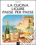 La cucina ligure paese per paese libro