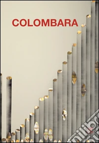 Piergiorgio Colombara. Ediz. illustrata