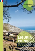 Liguria picnic. 60 alternative al mare per famiglie. Ediz. francese libro