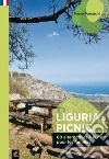 Liguria picnic. 60 alternative al mare per famiglie. Ediz. francese libro