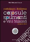 Catalogo italiano capsule spumanti e vini frizzanti 2014 libro