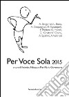 Per voce sola 2015 libro