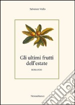 Gli ultimi frutti dell'estate libro