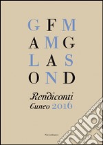 Rendiconti. Cuneo 2016 libro