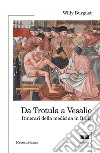 Da Trotula a Vesalio. Itinerari della medicina in Italia libro