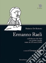 «Ermanno Raeli» nell'edizione del 1923 con quattro novelle tratte da «Gli amori» (1898) libro