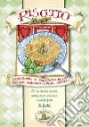 Risotto. Tradizione e poesia del risotto. Paella, arancini di riso, supplì libro