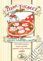 Pizze, focacce. Tradizione e poesia, schiacciate, piadine, tigelle, farinata... libro