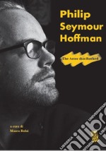 Philip Seymour Hoffman. The actor that rocked